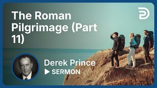 The Roman Pilgrimage Part 11  Sermon [upl. by Diana824]