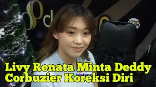 LIVY RENATA MINTA DEDDY CORBUZIER KOREKSI DIRI [upl. by Eek]