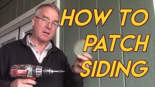 How to Patch Siding [upl. by Kevina]