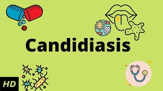 CANDIDIASIS Causes Signs and Symptoms Diagnosis and Treatment [upl. by Nedrud]