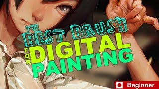 The Best Brush for Digital Painting Beginners [upl. by Sherwynd]