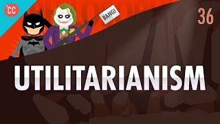 Utilitarianism Crash Course Philosophy 36 [upl. by Alehcim]