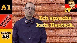 Ich spreche kein Deutsch  Beginner German with Herr Antrim Lesson 5 [upl. by Retsbew]