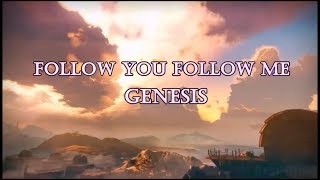 Genesis  Follow You Follow Me lyrics [upl. by Bridges646]