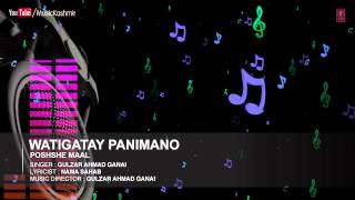 Watigatay Panimano By Gulzar Ahmad Ganai  Kashmiri Latest Song  Poshshe Maal [upl. by Naillimxam301]