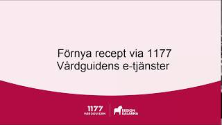 Förnya ditt recept via 1177 Vårdguidens etjänster [upl. by Kahn40]