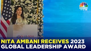 Nita Ambani Honoured With The 2023 Global Leadership Award  Reliance Foundation  N18V [upl. by Bonar]