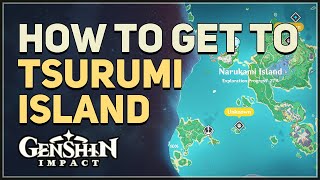 How to get to Tsurumi Island Genshin Impact [upl. by Maice271]