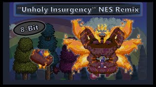 8Bit Terraria Calamity Mod quotUnholy Insurgencyquot NES Remix [upl. by Amsirac]