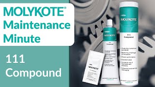 MOLYKOTE® 111 Compound  MOLYKOTE® Maintenance Minute [upl. by Ennayrb]