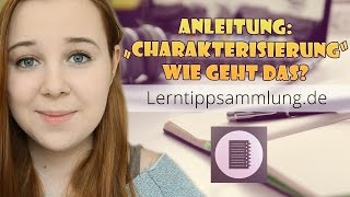 Eine Charakterisierung schreiben  Anleitung  Lerntippsammlungde [upl. by Enelad]