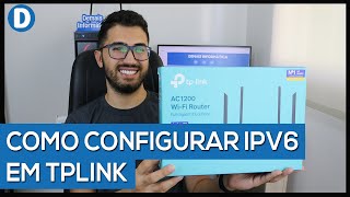 Como CONFIGURAR IPV6 em roteador TPLINK Explicado [upl. by Eben898]