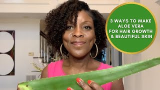 3 Ways to Make Aloe Vera for Hair Growth amp Beautiful Skin [upl. by Oribelle]