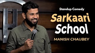 Sarkaari School  Standup Comedy by Manish Chaubey [upl. by Teiluj235]