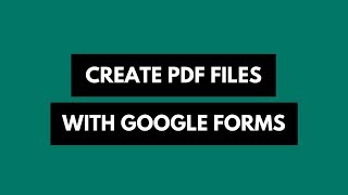 Google Forms to PDF  Export Form Responses as PDF documents [upl. by Glenda]