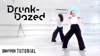 FULL TUTORIAL ENHYPEN 엔하이픈  DrunkDazed  Dance Tutorial  FULL EXPLANATION [upl. by Yeslehc660]