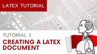 UPDATED LaTeX Tutorial 1  Creating a LaTeX Document [upl. by Jeu673]