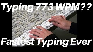 773 WPM  Fastest Typing Possible [upl. by Toms]