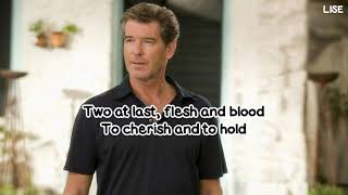 Pierce Brosnan  When All Is Said and Done From quotMamma Miaquot Lyrics Video [upl. by Thisbee]