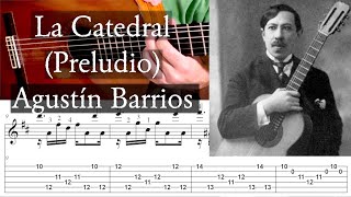 LA CATEDRAL  Preludio  Agustín Barrios  Full Tutorial with TAB  Fingerstyle Guitar [upl. by Eremaj757]