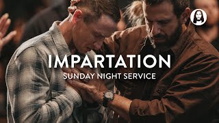 Impartation  Sunday Night Service [upl. by Even732]