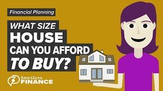 What Size House Can You Afford To Buy [upl. by Thurlow]