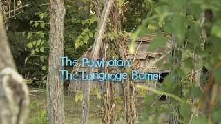 Virginias First People The Powhatan—The Language Barrier [upl. by Ruperta]