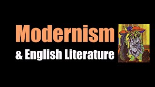 Modernism amp English Literature [upl. by Weidman]