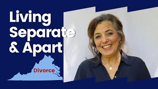 Living Separate amp Apart  Virginia Divorce [upl. by Laws]