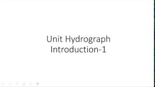 Unit Hydrograph Introduction  Definition [upl. by Yeh]