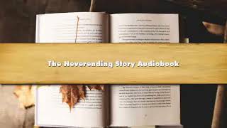 The Neverending Story  Part 01 Audiobook [upl. by Aloeda]