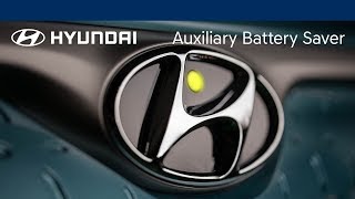 Auxiliary Battery Saver Explained  Hyundai [upl. by O'Brien]