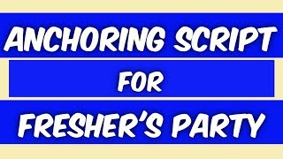 Anchoring Script for Freshers Party Freshers Party for college [upl. by Kunz]