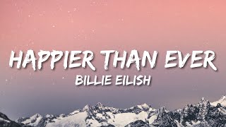 Billie Eilish  Happier Than Ever [upl. by Attener]