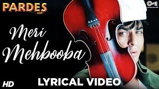 Meri Mehbooba Lyrical  Pardes  Shahrukh Khan amp Mahima  Kumar Sanu amp Alka Yagnik  Shahrukh Hits [upl. by Mad280]