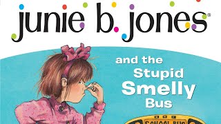 JUNIE B JONES AND THE STUPID SMELLY BUS Read Aloud Chapter 1 [upl. by Mireielle]