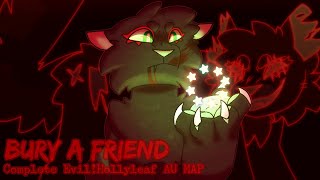 Bury a Friend  Complete Evil Hollyleaf AU Map shaking tw [upl. by Arten509]