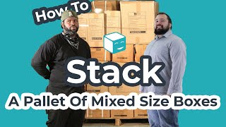 How To Stack A Mixed Pallet Of Boxes Of Various Shapes And Sizes A Shipmate Warehousing Tutorial [upl. by Torruella410]