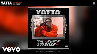 Yatta  Betrayed Audio ft Mozzy [upl. by Nesahc]