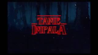 If Tame Impala Composed Stranger Things [upl. by Pretrice]