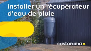 Comment installer un récupérateur deau de pluie Castorama [upl. by Constance]