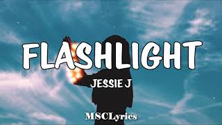 Flashlight  Jessie JLyrics🎵 [upl. by Abigael619]