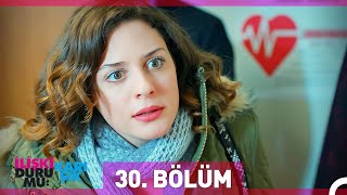 İlişki Durumu Karışık 30 Bölüm [upl. by Yarg]