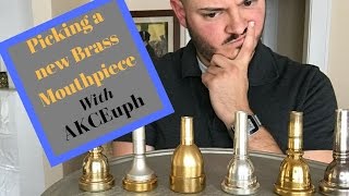 Mouthpiece Guide Part 2 Picking a new mouthpiece for brass instruments  Aaron K Campbell [upl. by Aubry]