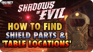 BO3 Zombies Shadows Of Evil How To Find Shield Parts amp Buildable Tables [upl. by Jeffry]