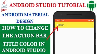 Change the ActionBar Title Color in Android Studio 2021 [upl. by Assiron]