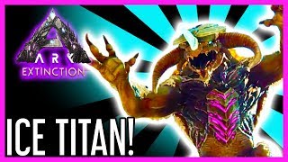 Ice Titan Guide for ARK Extinction [upl. by Thanos15]