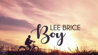 Lee Brice  Boy Lyrics [upl. by Adnirak]