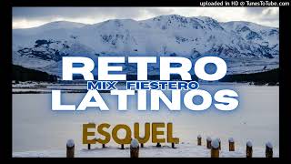 RETRO LATINOS MIX FIESTERO [upl. by Rambert]