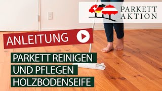 Parkett reinigen mit der Parkett Pflege Woca Holzbodenseife ✓ [upl. by Ramedlav]